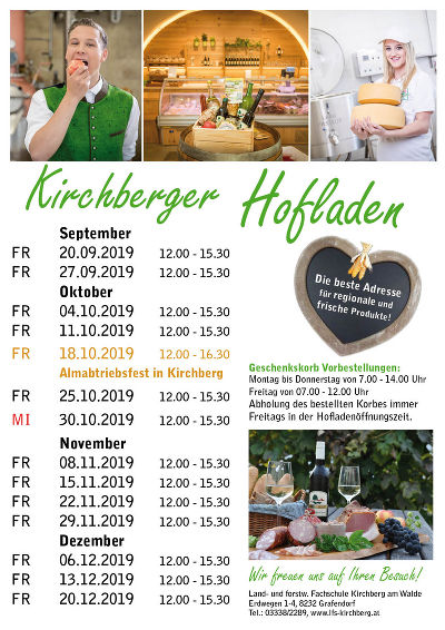 Hofladen Öffnungszeiten Herbst 2019 © LFS Kirchberg am Walde Hofladen Öffnungszeiten Herbst 2019 © LFS Kirchberg am Walde