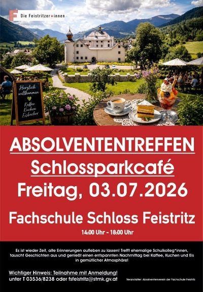 Einladung zum Absolvententreffen im Schlossparkcafé mit Blick auf das Schloss Feistritz.