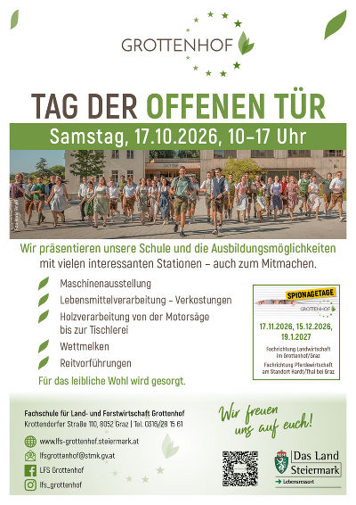 Flyer vom Tag der offenen Tür am 17.10.2026 von 10:00 - 17:00 Uhr am Schulgelände in Grottenhof mit Maschinenausstellung, Verkostungen, Holzverarbeitung von der Motorsäge bis zu Tischlerei, Wettmelken, Reitvorführungen uvw. Für das leibliche Wohl wird gesorgt.