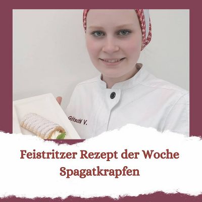 Rezept der Woche - SPAGATKRAPFEN