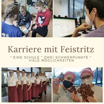 Karriere mit Feistritz! Eine Schule - viele Möglichkeiten!