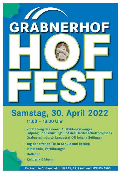 Ankündigung Hoffest am 30. April 2022 LFS Grabnerhof; von 11.00 Uhr bis 18.00 Uhr; Schul- und Internatsführungen; offene Stalltüren; Musik und Kulinarik;