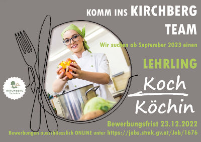 Ausschreibung für einen Koch oder Köchinnenlehrling in der LFS Kirchberg am Walde Ausschreibung für einen Koch oder Köchinnenlehrling in der LFS Kirchberg am Walde